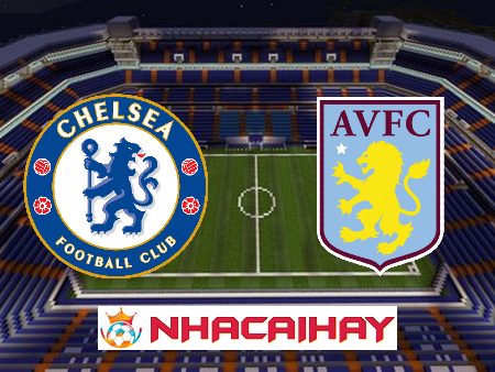 Soi kèo nhà cái Chelsea vs Aston Villa – 02h45 – 27/01/2024