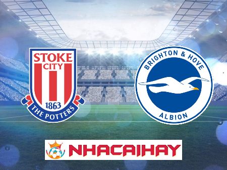 Soi kèo nhà cái Stoke City vs Brighton – 22h00 – 06/01/2024