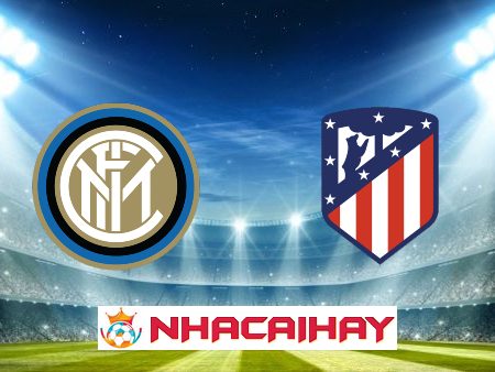 Soi kèo nhà cái Inter vs Atl. Madrid – 03h00 – 22/02/2024
